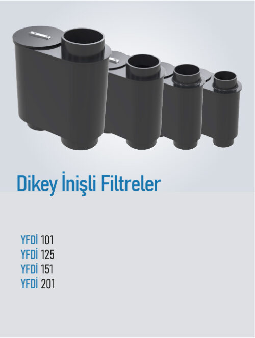 Dikey İnişli Filtreler